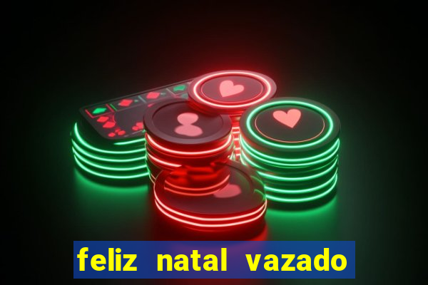 feliz natal vazado para imprimir